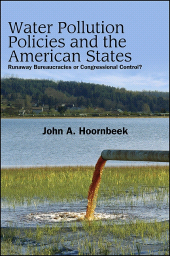 E-book, Water Pollution Policies and the American States : Runaway Bureaucracies or Congressional Control?, SUNY Press - State University of New York Press