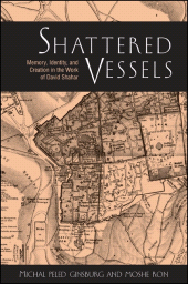 E-book, Shattered Vessels : Memory, Identity, and Creation in the Work of David Shahar, SUNY Press - State University of New York Press