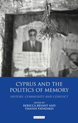 eBook, Cyprus and the Politics of Memory, I.B. Tauris
