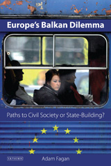 E-book, Europe's Balkan Dilemma, Fagan, Adam, I.B. Tauris