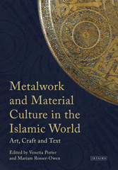 E-book, Metalwork and Material Culture in the Islamic World, I.B. Tauris
