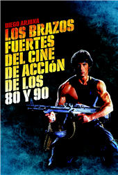 E-book, Los brazos fuertes del cine de acción de los 80 y 90, T&B