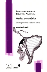 eBook, Música de América : estudio preliminar y edición crítica, Wolkowicz, Vera, Editorial Teseo