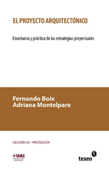eBook, El proyecto arquitectónico : enseñanza y práctica de las estrategias proyectuales, Boix, Fernando, Editorial Teseo