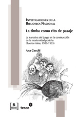 E-book, La timba como rito de pasaje : la narrativa del juego en la construcción de la modernidad porteña (Buenos Aires, 1900-1935), Editorial Teseo