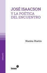 E-book, José Isaacson y la poética del encuentro, Martín, Marina, Editorial Teseo