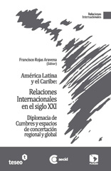E-book, Relaciones internacionales en el siglo XXI : diplomacia de cumbres y espacios de concertación regional y global, Rojas Aravena, Francisco, Editorial Teseo