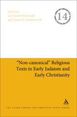 E-book, Non-canonical Religious Texts in Early Judaism and Early Christianity, T&T Clark