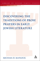 E-book, Discovering the Traditions of Prose Prayers in Early Jewish Literature, T&T Clark
