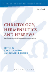 E-book, Christology, Hermeneutics, and Hebrews, T&T Clark