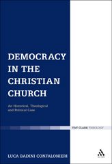 eBook, Democracy in the Christian Church, Badini Confalonieri, Luca, T&T Clark