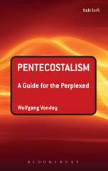 E-book, Pentecostalism : A Guide for the Perplexed, T&T Clark