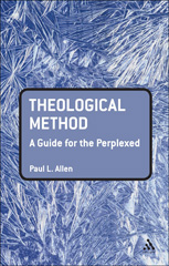 E-book, Theological Method : A Guide for the Perplexed, T&T Clark