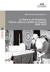 E-book, La física en la dictadura : físicos, cultura y poder en España, 1939-1975, Universitat Autònoma de Barcelona