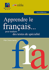 E-book, Apprendre le français... pour traduire des textes de spécialité : guía didáctica, Civera García, Pilar, Universitat Jaume I