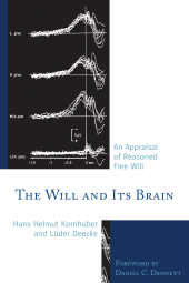 E-book, The Will and its Brain : An Appraisal of Reasoned Free Will, University Press of America