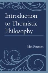 E-book, Introduction to Thomistic Philosophy, University Press of America