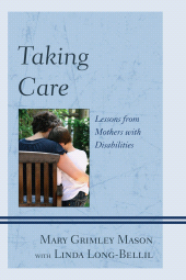 E-book, Taking Care : Lessons from Mothers with Disabilities, University Press of America