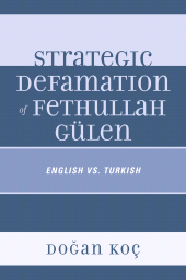 eBook, Strategic Defamation of Fethullah Gülen : English vs. Turkish, University Press of America