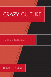 E-book, Crazy Culture : The Sins of Civilization, University Press of America