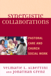 E-book, Synergistic Collaborations : Pastoral Care and Church Social Work, University Press of America