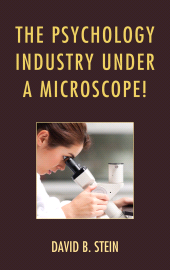 eBook, The Psychology Industry Under a Microscope!, University Press of America