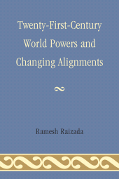 eBook, Twenty-First-Century World Powers and Changing Alignments, University Press of America