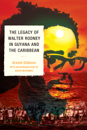 eBook, The Legacy of Walter Rodney in Guyana and the Caribbean, University Press of America