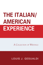 eBook, The Italian/American Experience : A Collection of Writings, University Press of America