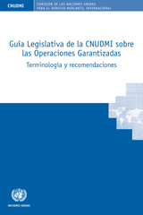 E-book, Guía Legislativa de la CNUDMI sobre las Operaciones Garantizadas : Terminología y Recomendaciones, United Nations Publications