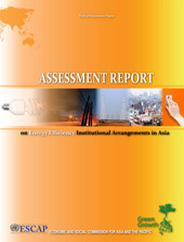 E-book, Assessment Report on Energy Efficiency Institutional Arrangements in Asia, United Nations Publications