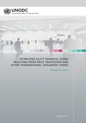 E-book, Estimating Illicit Financial Flows Resulting from Drug Trafficking and other Transnational Organized Crime : Research Report, United Nations Publications