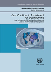 E-book, How to Integrate FDI and Skill Development : Lessons from Canada and Singapore, United Nations Publications