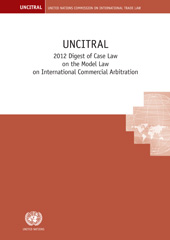 eBook, UNCITRAL 2012 Digest of Case Law on the Model Law on International Commercial Arbitration, United Nations Publications