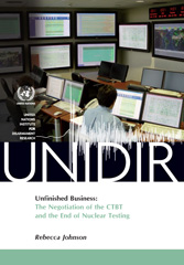 eBook, Unfinished Business : The Negotiation of the CTBT and the End of Nuclear Testing, United Nations Publications