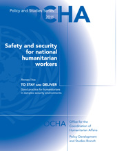 eBook, Safety and Security for National Humanitarian Aid Workers : To Stay and Deliver - Good Practice for Humanitarians in Complex Security Environments), United Nations Publications
