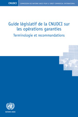 eBook, Guide Législatif de la CNUDCI sur les Opérations Garanties : Terminologie et Recommandations, United Nations Publications