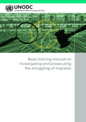 eBook, Basic Training Manual on Investigating and Prosecuting the Smuggling of Migrants, United Nations Publications
