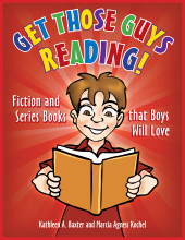 E-book, Get Those Guys Reading! : Fiction and Series Books that Boys Will Love, Libraries Unlimited
