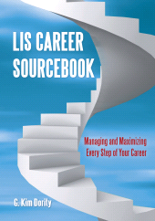 E-book, LIS Career Sourcebook : Managing and Maximizing Every Step of Your Career, Libraries Unlimited
