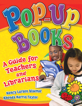 E-book, Pop-Up Books : A Guide for Teachers and Librarians, Libraries Unlimited