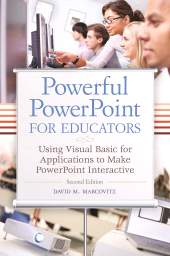E-book, Powerful PowerPoint for Educators : Using Visual Basic for Applications to Make PowerPoint Interactive, Libraries Unlimited