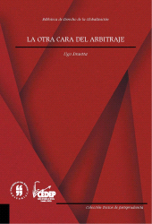E-book, La otra cara del arbitraje internacional, Editorial Universidad del Rosario