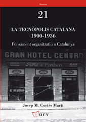 eBook, La tecnòpolis catalana 1900-1936 : pensament organitzatiu a Catalunya, Cortès Martí, Josep M., Publicacions URV