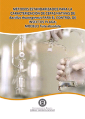 E-book, Métodos estandarizados para la caracterización de cepas nativas de Bacillus thuringiensis para el control de insectos plaga : Modelo Tuta absoluta, Editorial Utadeo