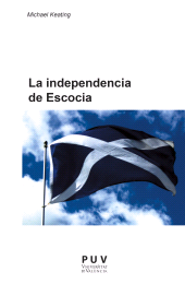 E-book, La independencia de Escocia : El autogobierno y el cambio de la polïtica de la Unión, Universitat de València
