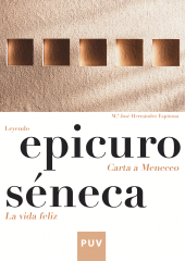 E-book, Epicuro / Séneca : Leyendo Carta a Meneceo / La vida feliz, Universitat de València