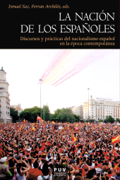 eBook, La nación de los españoles : Discursos y prácticas del nacionalismo español en la época contemporánea, Universitat de València
