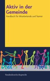 E-book, Aktiv in der Gemeinde : Handbuch für Mitarbeitende und Teamer, Vandenhoeck & Ruprecht