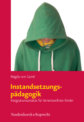 E-book, Instandsetzungspädagogik : Integrationsansätze für lernentwöhnte Kinder, Vandenhoeck & Ruprecht